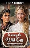 Winning the Wild One by Rena Groot