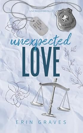 Unexpected Love (Love in Ashford Falls #2)