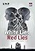 White Lies, Red Lies