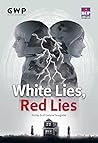 White Lies, Red Lies