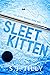 Sleet Kitten (Sleet, #1)