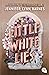 Little White Lies (Little White Lies, #1)