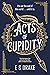 Acts of Cupidity (Afterlife...
