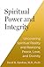 Spiritual Power and Integrity by David R. Hawkins