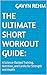 The Ultimate Short Workout ...