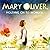 Mary Oliver, Holding on to Wonder
