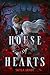 House of Hearts by Skyla Arndt