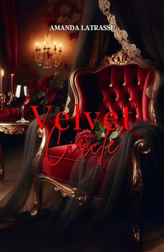 Velvet Circle: Une dark romance harem inversé avec slow burn (French Edition)