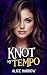 Knot My Tempo: An Omegavers...