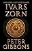 Ivars Zorn (Wikinger: Blut ...