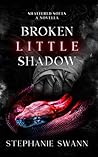 Broken Little Shadow: Shattered Souls: Novella