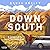 Down South: In Search of th...