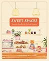 Sweet Spaces: Lea...