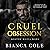Cruel Obsession