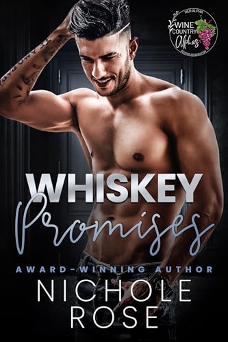 Whiskey Promises (Wine Country Alphas)