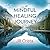 MINDFUL HEALING JOURNEY