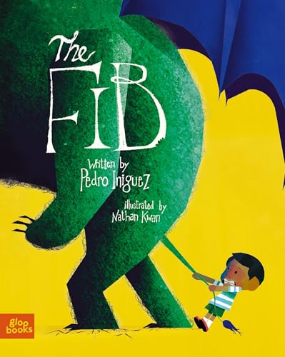 The Fib: An Allegorical Tale About the Consequences of Lying (Hardcover)