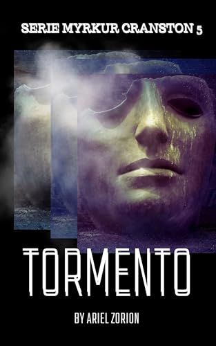 TORMENTO: Un thriller que te atormentará (SERIE MYRKUR CRANSTON nº 5) (Spanish Edition)