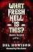 What Fresh Hell is This?: Dark Tales