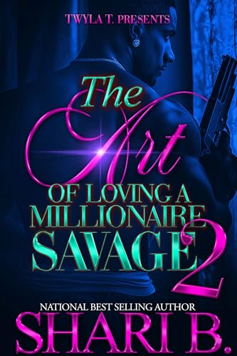 The Art Of Loving A Millionaire Savage 2: Finale (Kindle Edition)