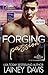 Forging Passion (Deutsche) (Forging (Deutsche)) (German Edition)