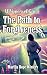 The Path to Forgiveness by Marilla Hope Winters