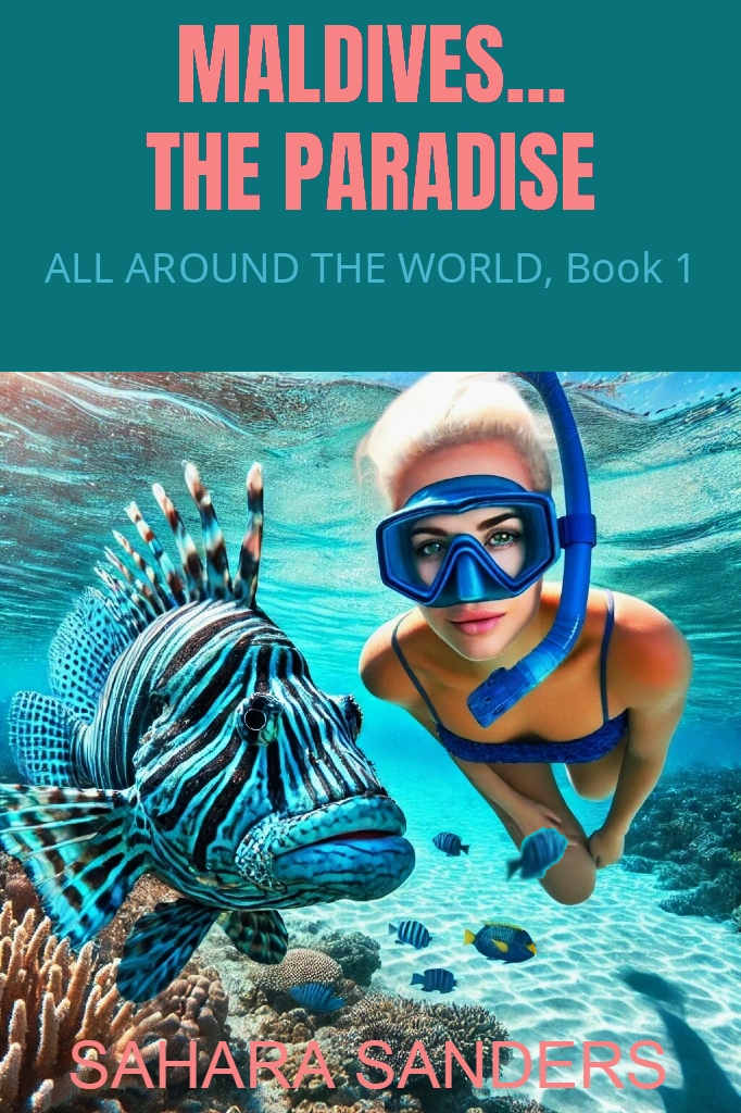 Maldives... The Paradise (All Around the World, #1)