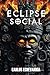 Eclipse Social: Un viaje a ...