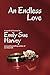 An Endless Love: A novel of...