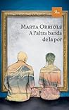 A l'altra banda de la por by Marta Orriols