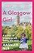 A Glasgow Girl by Aasmah Mir