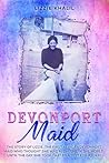 Devonport Maid: D...