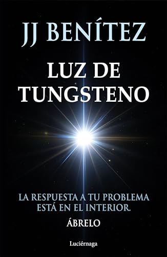 Luz de Tungsteno (PRACTICA) (Spanish Edition)