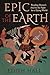 Epic of the Earth: Reading ...