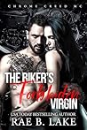 The Biker's Forbidden Virgin (Chrome Creed MC Book 1)