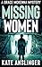 Missing Women (McKenna Mystery Series)
