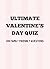 Ultimate Valentine's Day Qu...