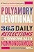 A Polyamory Devotional: 365 Daily Reflections for the Consensually Nonmonogamous