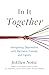 In It Together: Navigating Depression with Partners, Friends, and Family
