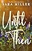 Until Then (The Blue Collar Boys Series)