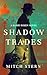 Shadow Trades (Barry Rosen,...