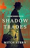 Shadow Trades (Barry Rosen, #1)