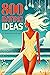 800 Dating Ideas: An Illust...