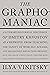 The Graphomaniac: A Literar...