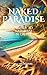 Naked Paradise: A Guide to ...