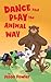 Dance and Play the Animal W...