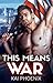 This Means War: Short & Swe...