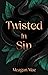 Twisted In Sin
