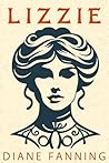 Lizzie by Diane Fanning