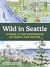 Wild in Seattle: ...